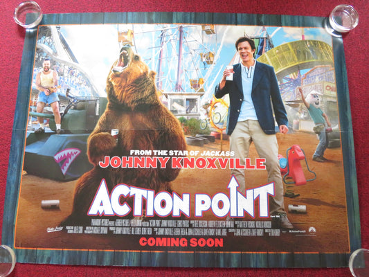 ACTION POINT UK QUAD ROLLED POSTER JOHNNY KNOXVILLE CHRIS PONTIUS 2018