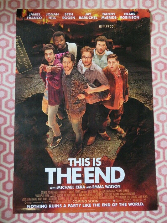 THIS IS THE END US ONE SHEET ROLLED POSTER JAMES FRANCO SETH ROGEN J HILL  2013