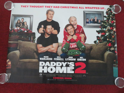 Daddy's Home 2 UK Quad Rolled Poster Will Ferrell Mark Wahlberg Mel Gibson 2017