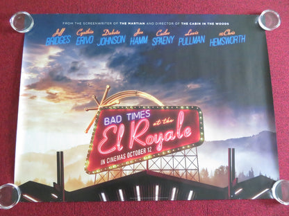BAD TIMES AT THE EL ROYALE - B UK QUAD ROLLED POSTER CHRIS HEMSWORTH 2018 Movie posters