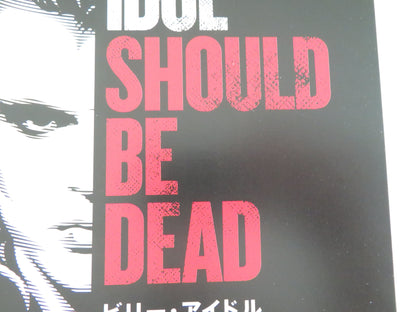 Billy Idol Should Be Dead Japanese Chirashi (B5) Poster Idol Armstrong 2025 Movie posters