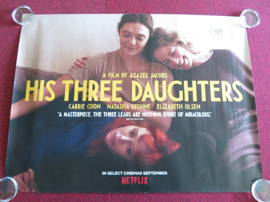 HIS THREE DAUGHTERS UK QUAD ROLLED POSTER CARRIE COON NATASHA LYONNE 2023 Rendezvous Cinema Movie posters