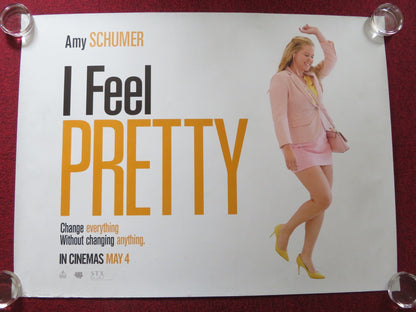I FEEL PRETTY UK QUAD ROLLED POSTER AMY SCHUMER MICHELLE WILLIAMS 2018 Rendezvous Cinema Movie posters