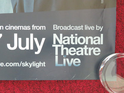 SKYLIGHT UK QUAD ROLLED POSTER CAREY MULLIGAN BILL NIGHY 2014 - Rendezvous Cinema