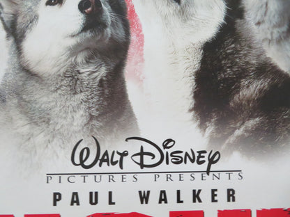 EIGHT BELOW US ONE SHEET ROLLED POSTER DISNEY PAUL WALKER BRUCE GREENWOOD 2006