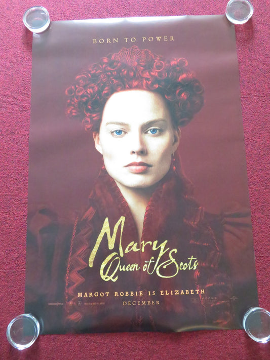 MARY QUEEN OF SCOTS - C US ONE SHEET ROLLED POSTER MARGOT ROBBIE S. RONAN 2018