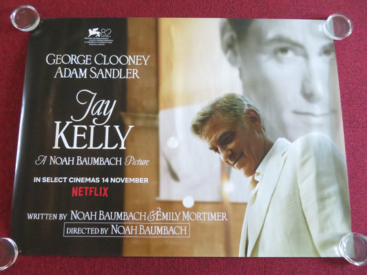 Jay Kelly UK QUAD ROLLED POSTER GEORGE CLOONEY EMILY MORTIMER 2025 Movie posters