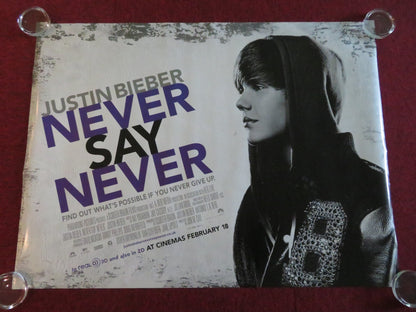 JUSTIN BIEBER: NEVER SAY NEVER UK QUAD ROLLED POSTER JUSTIN BIEBER 2011 Movie posters