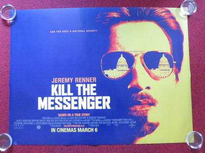 KILL THE MESSENGER UK QUAD ROLLED POSTER JEREMY RENNER ROBERT PATRICK 2014 Rendezvous Cinema Movie posters