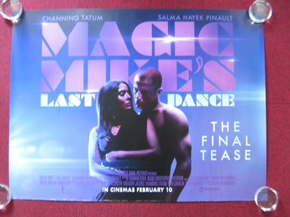 MAGIC MIKE'S LAST DANCE UK QUAD ROLLED POSTER CHANNING TATUM SALMA HAYEK 2023 Rendezvous Cinema Movie posters