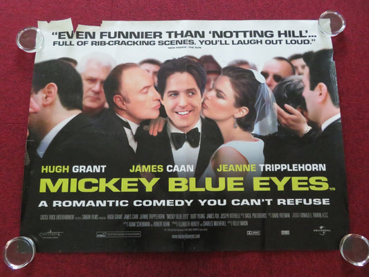 MICKEY BLUE EYES - B UK QUAD ROLLED POSTER HUGH GRANT JAMES CAAN 1999 - Rendezvous Cinema