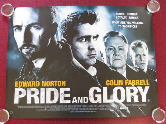 PRIDE AND GLORY UK QUAD ROLLED POSTER COLIN FARRELL EDWARD NORTON 2008 Rendezvous Cinema Movie posters