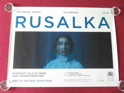 Royal Opera House Rusalka UK Quad Rolled Poster Antonin Dvorak 2024 Movie posters