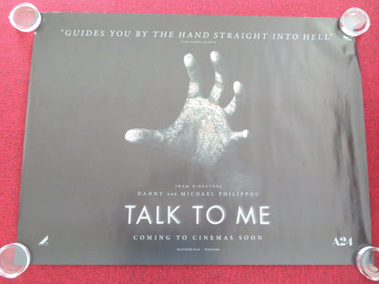 TALK TO ME - B UK QUAD ROLLED POSTER ARI MCCARTHY HAMISH PHILLIPS 2022 Movie posters