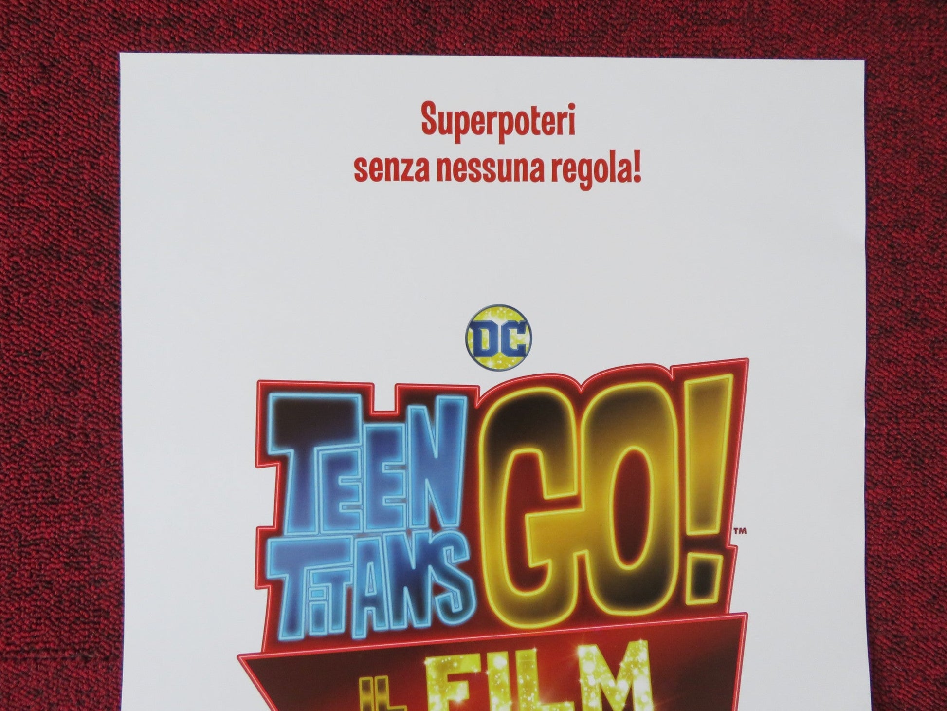 TEEN TITANS GO! TO THE MOVIES ITALIAN LOCANDINA POSTER GREG CIPES 2018 Rendezvous Cinema Movie posters