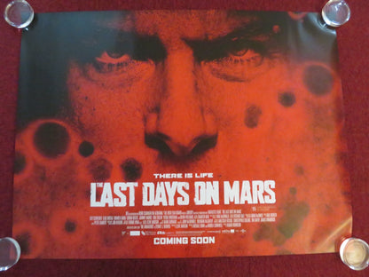 THE LAST DAYS ON MARS UK QUAD ROLLED POSTER LIEV SCHREIBER ELIAS KOTEAS 2013 Rendezvous Cinema Movie posters