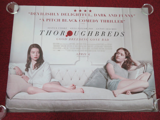 Thoroughbreds UK Quad Rolled Poster Anya Taylor - Joy Olivia Cooke A. Yelchin 2017 Movie posters