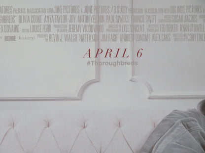 Thoroughbreds UK Quad Rolled Poster Anya Taylor - Joy Olivia Cooke A. Yelchin 2017 Movie posters