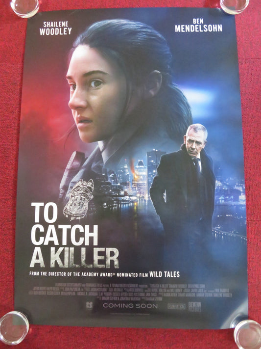 TO CATCH A KILLER US ONE SHEET ROLLED POSTER SHAILENE WOODLEY B. MENDELSOHN 2023 Rendezvous Cinema Movie posters
