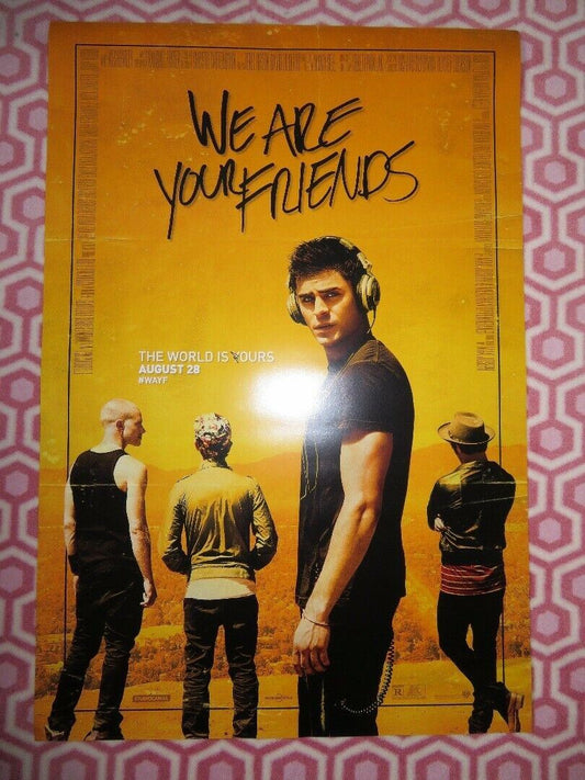 WE ARE YOUR FRIENDS US ONE SHEET ROLLED POSTER ZACH EFRON 2015 - Rendezvous Cinema