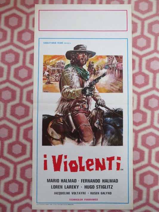 I VIOLENTI /Los desalmados ITALIAN LOCANDINA (27.5"x13") POSTER M HALMAD 1971