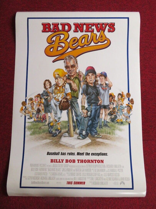 BAD NEWS BEAR MOVIE US ONE SHEET ROLLED POSTER BILLY BOB THORNTON 2005 Movie posters