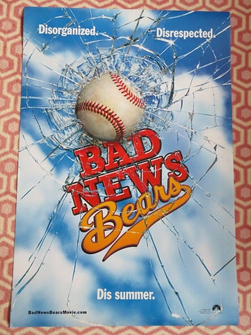 BAD NEWS BEARS US ONE SHEET ROLLED GREG KINNEAR BILLY BOB THORNTON 2005 Movie posters