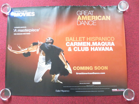 BALLET HISPANICO CARMEN.MAQUIA AND CLUB HAVANA UK QUAD (30"x 40") ROLLED POSTER Rendezvous Cinema Movie posters