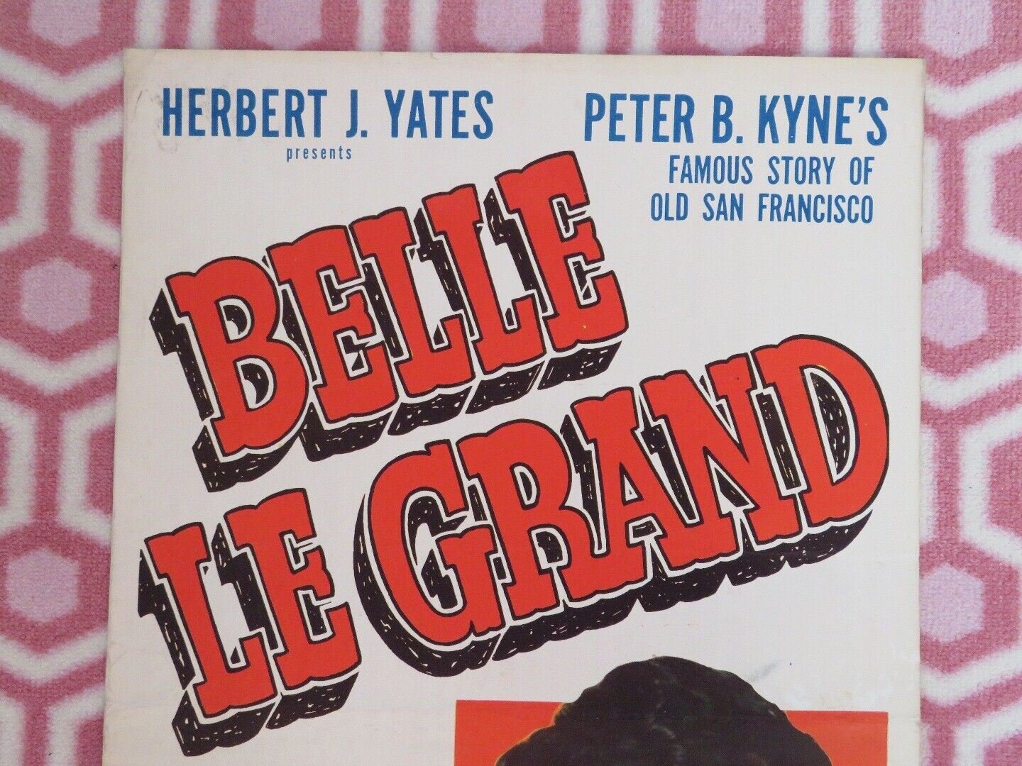 BELLE LE GRAND US INSERT (14"x 36") POSTER VERA RALSTON JOHN CARROLL 1951 Movie posters