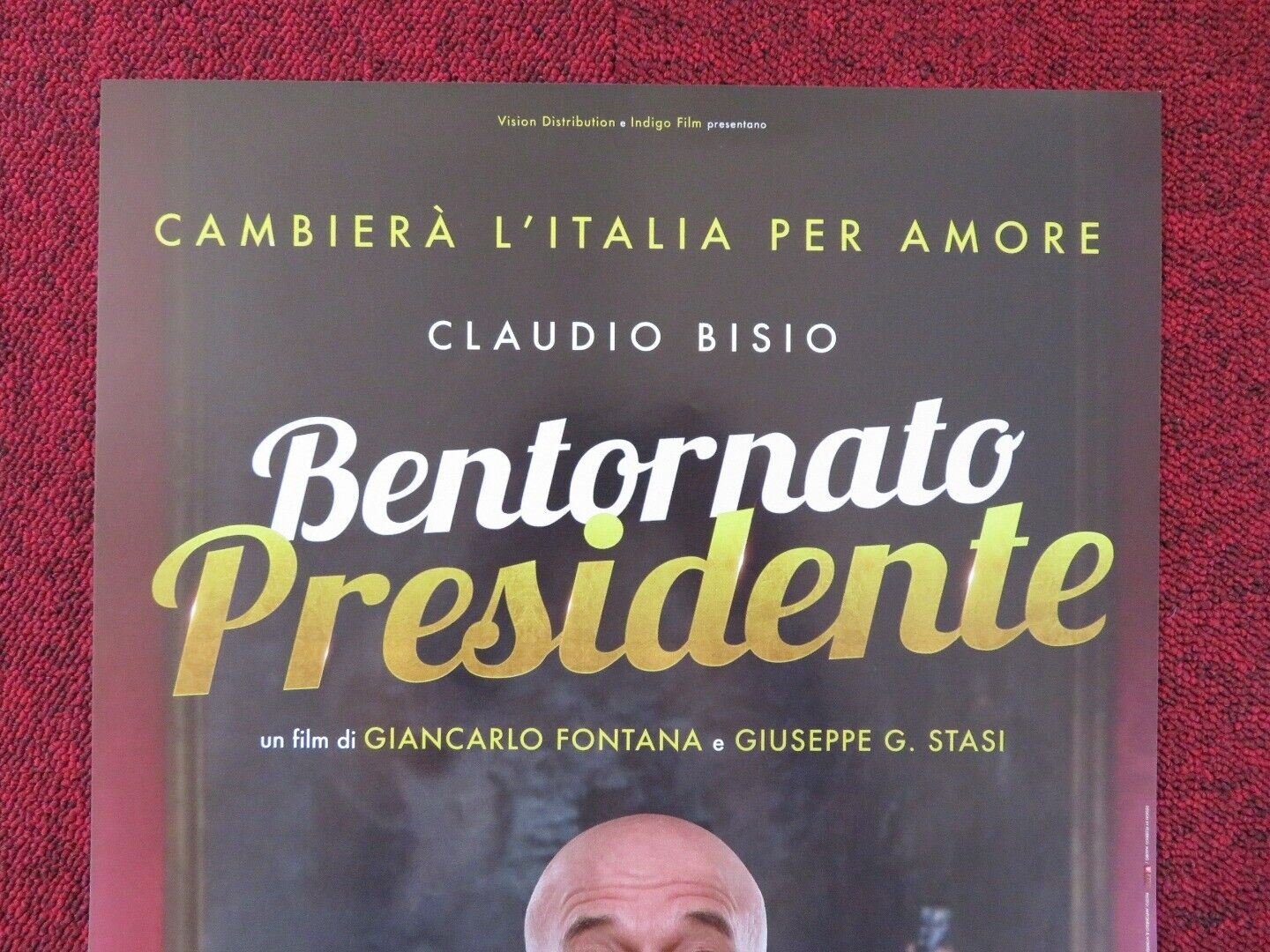 BENTORNATE PRESIDENTE ITALIAN LOCANDINA (26.5"x12.5") POSTER CLAUDIO BISIO 2019 Rendezvous Cinema Movie posters