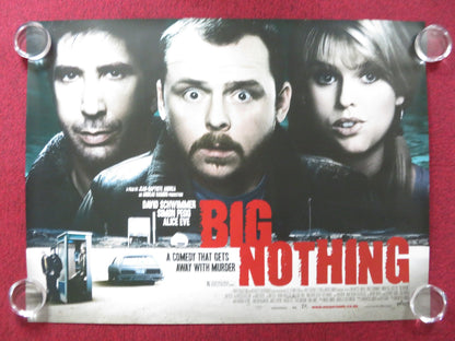 BIG NOTHING UK QUAD (30"x 40") ROLLED POSTER SIMON PEGG DAVID SCHWIMMER 2006 Rendezvous Cinema Movie posters