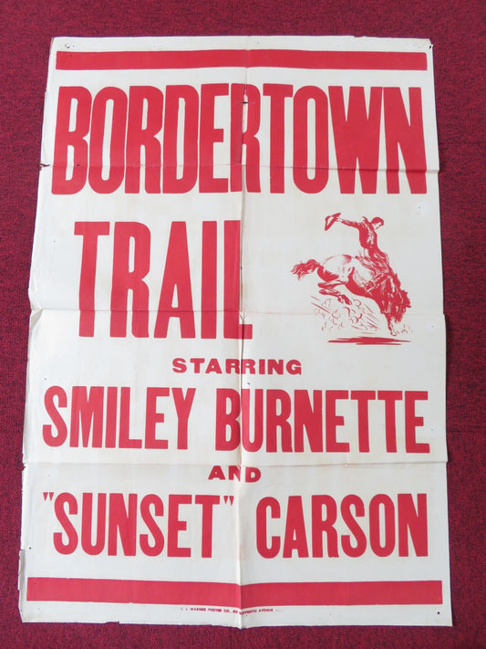 BORDERTOWN TRAIL FOLDED US ONE SHEET POSTER SMILEY BURNETTE SUNSET CARSON 1944 Rendezvous Cinema Movie posters