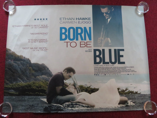 BORN TO BE BLUE UK QUAD (30"x 40") ROLLED POSTER ETHAN HAWKE CARMEN EJOGO 2015 Rendezvous Cinema Movie posters