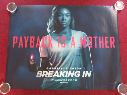 BREAKING IN UK QUAD ROLLED POSTER GABRIELLE UNION BILLY BURKE 2018 Rendezvous Cinema Movie posters