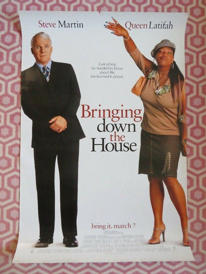 BRINGING DOWN THE HOUSE ONE SHEET ROLLED POSTER STEVE MARTIN QUEEN LATIFAH 2003 Movie posters