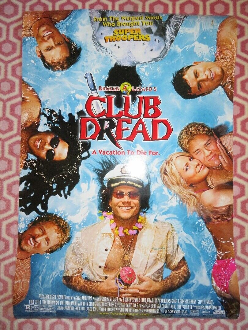 BROKEN LIZARD'S CLUB DREAD US ROLLED POSTER BILL PAXON 2004 Movie posters