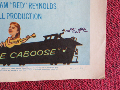 CHARTROOSE CABOOSE US HALF SHEET (22"x 28") POSTER MOLLY BEE BEN COOPER 1960 Movie posters