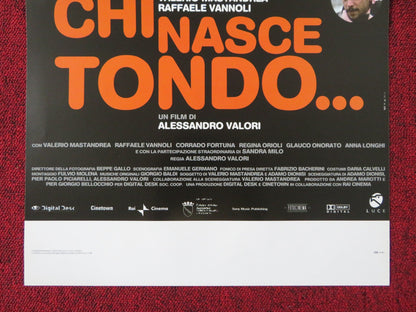 CHI NASCE TONDO... ITALIAN LOCANDINA POSTER VALERIO MASTANDREA R. VANNOLI 2008 Rendezvous Cinema Movie posters