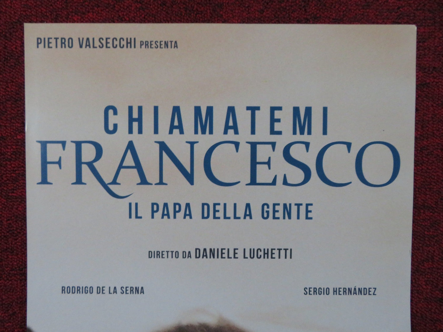 CHIAMATEMI FRANCESCO - IL PAPA DELLA GENTE ITALIAN LOCANDINA POSTER 2015 Rendezvous Cinema Movie posters
