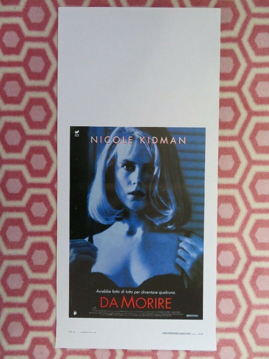 DA MORIRE/ TO DIE FOR ITALIAN LOCANDINA (27.5"x 13") POSTER NICOLE KIDMAN 1995 Movie posters