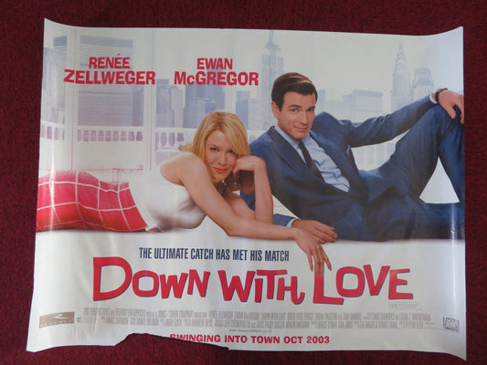 DOWN WITH LOVE UK QUAD (30"x 40") ROLLED POSTER RENEE ZELLWEGER E. MCGREGOR 2003 Rendezvous Cinema Movie posters