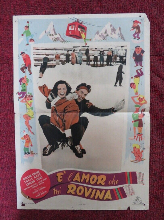 E L'AMOR CHE MI ROVINA - D ITALIAN FOTOBUSTA POSTER WALTER CHIARI LUCIA BOSE '51 Movie posters