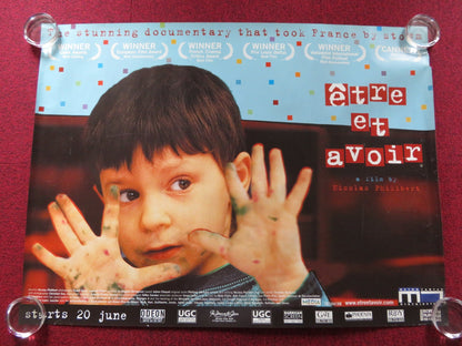 ETRE ET AVOIR / TO BE AND TO HAVE UK QUAD ROLLED POSTER GEORGES LOPEZ ALIZE 2002 Rendezvous Cinema Movie posters