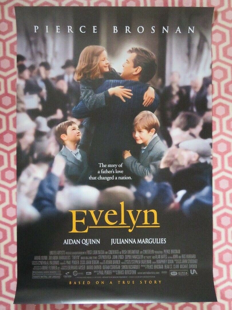 EVELYN US ONE SHEET ROLLED POSTER PIERCE BROSNAN AIDAN QUINN 2002 Rendezvous Cinema Movie posters