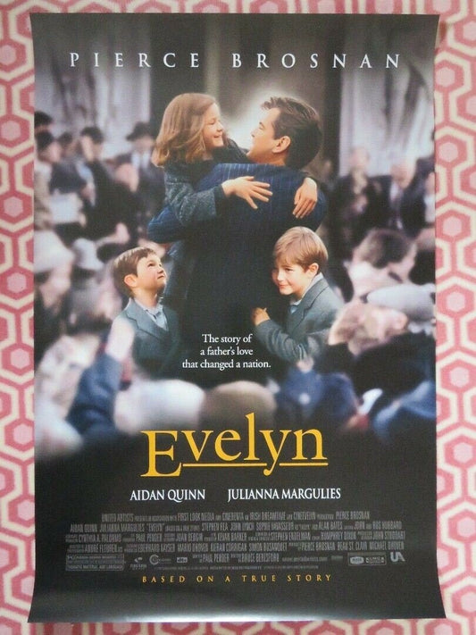 EVELYN US ONE SHEET ROLLED POSTER PIERCE BROSNAN AIDAN QUINN 2002 Rendezvous Cinema Movie posters