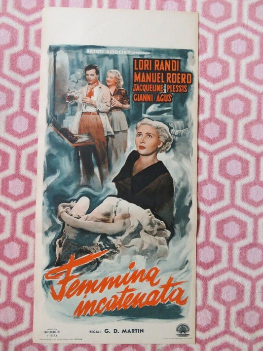 FEMMINA INCATENATA ITALIAN LOCANDINA (27.5"x13") POSTER LORI RANDI 1949 Movie posters