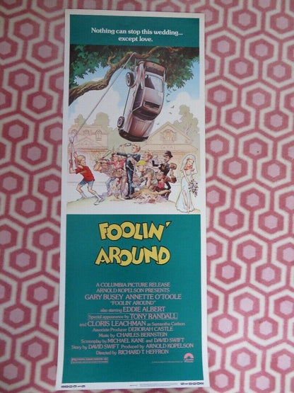 FOOLIN' AROUND US INSERT (14"x 36") POSTER GARY BUSEY ANNETTE O'TOOLE 1979 Movie posters
