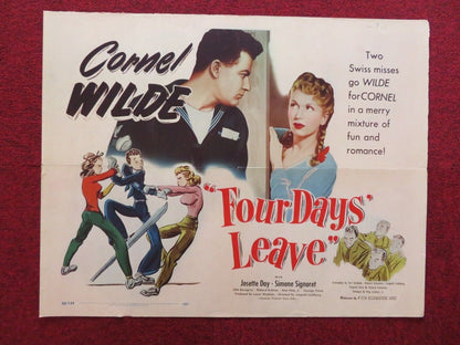 FOUR DAYS LEAVE US HALF SHEET (22"x 28") POSTER CORNEL WILDE JOSETTWE DAY 1950 Movie posters
