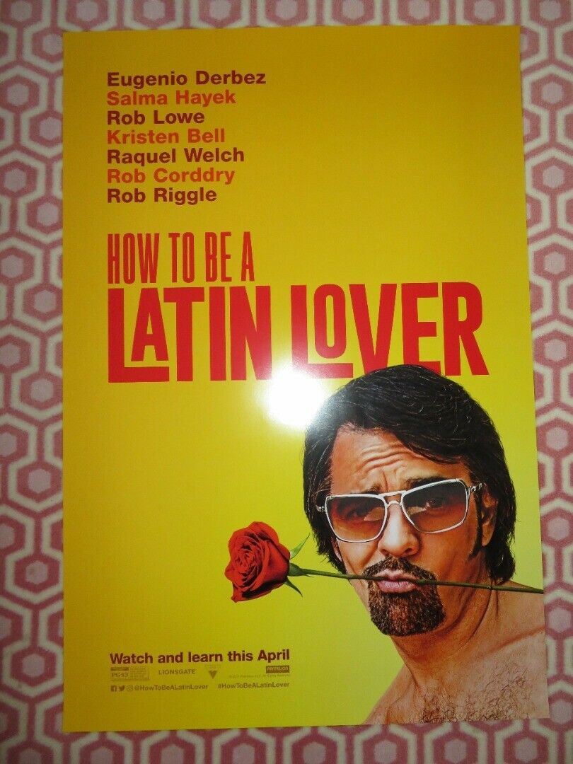 HOW TO BE A LATIN LOVER US ONE SHEET ROLLED POSTER SALMA HAYEK 2017 Movie posters