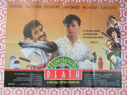 I LOVE YOU TO DEATH 1990 UK ORIGINAL QUAD POSTER KEVIN KLINE RIVER PHOENIX KEANU Movie posters
